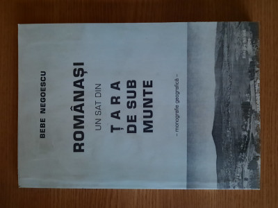 ROMANASI. UN SAT DIN TARA DE SUB MUNTE (Monografie geografica) &amp;ndash; B. NEGOESCU foto
