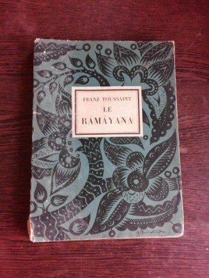 LE RAMAYANA - FRANZ TOUSSAINT (CARTE IN LIMBA FRANCEZA) foto