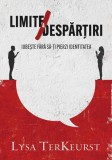 Limite si despartiri - Scriptum