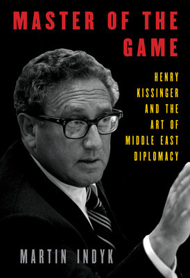 Master of the Game: Henry Kissinger and the Art of Middle East Diplomacy foto