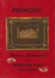Prohodul Domnului Dumnezeului si Mantuitorului Nostru Iisus Hristos