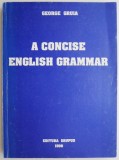 Carte "A concise English Grammar" - George Gruia, carte noua/anticariat, stare buna