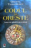 Cumpara ieftin Codul lui Oreste - Oreste Teodorescu