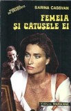 Cumpara ieftin Femeia si catusele ei - Sarina Cassvan