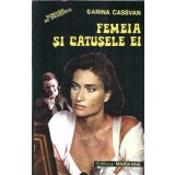 Femeia si catusele ei - Sarina Cassvan