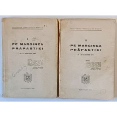 PE MARGINEA PRAPASTIEI , 21 - 23 ianuarie, vol I - II, 1941 , PREZINTA URME DE UZURA
