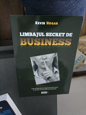 Limbajul secret de business - Kevin Hogan foto