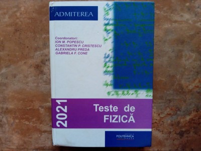 TESTE DE FIZICĂ - ADMITEREA - ION M. POPESCU foto