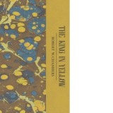 The King in Yellow - Robert W. Chambers