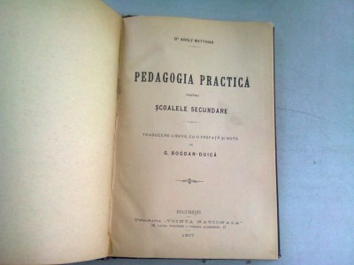 PEDAGOGIA PRACTICA PENTRU SCOALELE SECUNDARE - ADOLF MATTHIAS foto