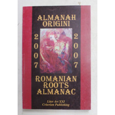 ALMANAH ORIGINI 2007 , ROMANIAN ROOTS ALMANAC