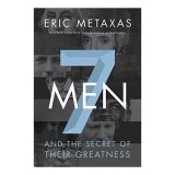 Cumpara ieftin Seven Men: And the Secret of Their Greatness