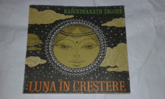 RABINDRANATH TAGORE - LUNA IN CRESTERE ( poeme pentru copii ) foto