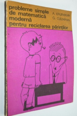 Probleme simple de Matematica moderna pentru reciclarea parintilor foto