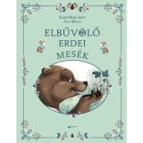Elbűv&ouml;lő erdei mes&eacute;k - Karine-Marie Amiot