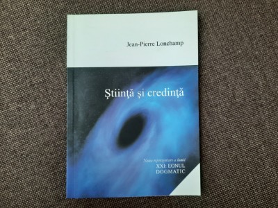 Stiinta si credinta- Jean-Pierre Lonchamp 19/1 foto