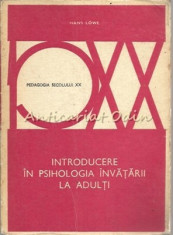 Introducere In Psihologia Invatarii La Adulti - Hans Lowe foto