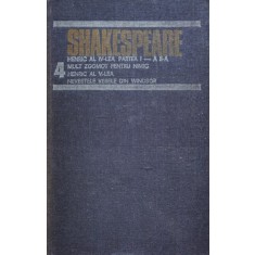 Opere Complete Vol.4 Henric Al Iv-lea Mult Zgomot Pentru Nimi - Shakespeare , C438