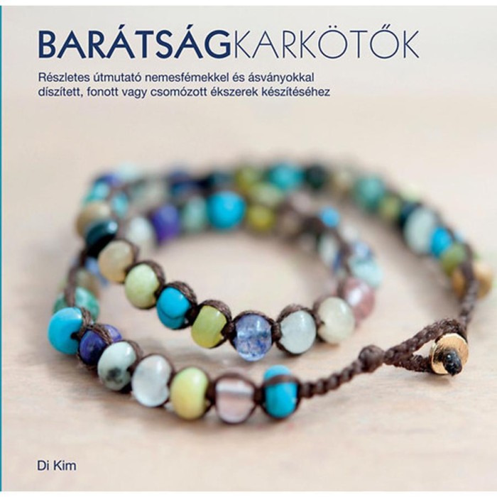 Bar&aacute;ts&aacute;gkark&ouml;tők - Di Kim