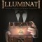 Inside the Illuminati: Evidence, Objectives, and Methods of Operation