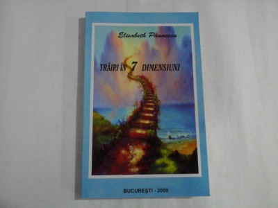 TRAIRI IN 7 DIMENSIUNI (Poezii) - Elisabeth Paunescu foto