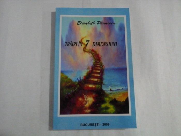 TRAIRI IN 7 DIMENSIUNI (Poezii) - Elisabeth Paunescu