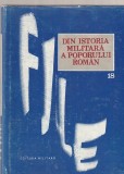 ILIE CEAUSESCU ( COORDONATOR ) - FILE DIN ISTORIA MILITARA A POPORULUI ROMAN VOLUMUL 18 ( STUDII - CURINSUL IN FOTO 2 SI 3 )