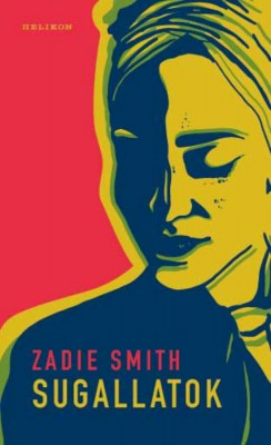 Sugallatok - Zadie Smith foto