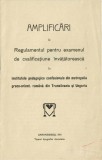 C9781N Amplificări la Regulamentul pentru examenul de cvalificațiune &icirc;nvățătorească la institutele pedagogice ... Filaret Musta 1911 Caransebeș