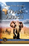 Vraja Africii - Mihai Tican Rumano