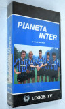 Caseta video VHS Planeta Inter - Inter Milan fotbal club &#039;88 - &#039;89