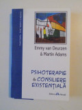 Emmy Van Deurzen, Martin Adams - Psihoterapie si consiliere existentiala