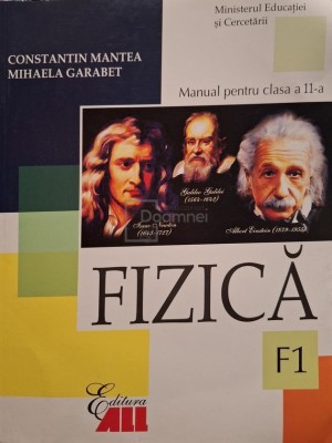 Constantin Mantea - Fizica - Manual pentru clasa a 11-a F1 (Editia: 2006) foto