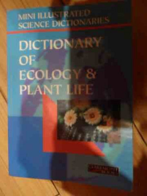 Dictionary Of Ecology &amp;amp; Plant Life - Colectiv ,537866 foto