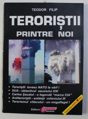 TERORISTII PRINTRE NOI de TEODOR FILIP foto