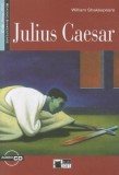 Reading &amp; Training: Julius Caesar &amp; CD audio | William Shakespeare, Black Cat Publishing