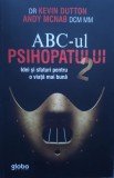 Abc-ul Psihopatului 2 - Kevin Dutton, Andy Mcnab ,558483, Globo