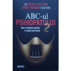 Abc-ul Psihopatului 2 - Kevin Dutton, Andy Mcnab , G138