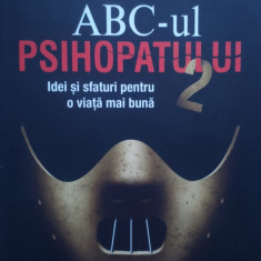 Abc-ul Psihopatului 2 - Kevin Dutton, Andy Mcnab ,558483