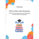EDUCATION AND TRAINING National and International Tendencies of Education and Training - Kov&aacute;cs Krisztina