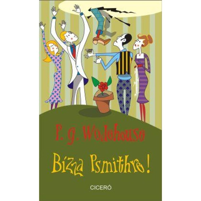 B&iacute;zza Psmithre! - P.G. Wodehouse