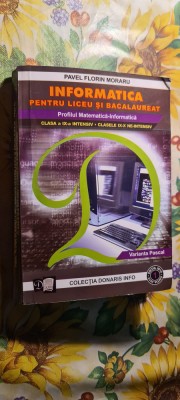 Pavel Florin Moraru - Informatica manual clasa IX intensiv editia 2010 foto
