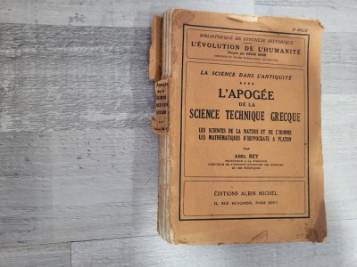 L&amp;#039;apogee de la science technique grecque - Abel Rey foto