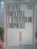 Functia formativa a activitatilor corporale-Georgeta Chirita