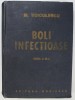 BOLI INFECTIOASE de M. VOICULESCU , EDITIA A III-A ,REVIZUITA SI ADAUGITA , 1981