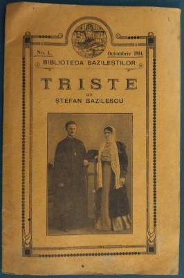 STEFAN BAZILESCU (1864-1953): TRISTE (BIBLIOTECA BAZILESTILOR No. 1 / OCTOMBRIE 1914) [LIBRARIA SI TIPOGRAFIA SACHE PAVLOVICI, CRAIOVA] foto