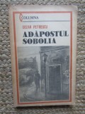 Adapostul Sobolia - Cezar Petrescu