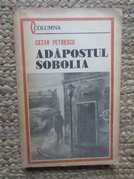 Adapostul Sobolia - Cezar Petrescu