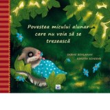 Povestea micului alunar care nu voia sa se trezeasca - Kerstin Schoene, Sabine Bohlmann