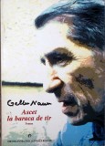 Ascet la baraca de tir - Gellu Naum - Editura Fundatiei Culturale Romane, 2000, 328 pagini, carte de poezie